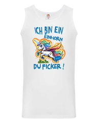 Herren Tanktop - Ich bin ein Einhorn Du Ficker -