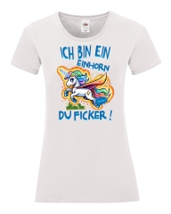 Damen T-Shirt rund Ausschnitt - Ich bin ein Einhorn Du Ficker -
