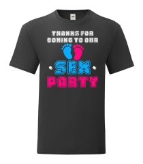 T-Shirt - Thanks for coming to our Sex Party -