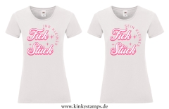 Damen T-Shirt rund Ausschnitt “Sein kleines Fickstück” oder “Ihr kleines Fickstück”