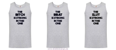 Herren Tanktop The Brat, Slut oder Bitch is strong in this one