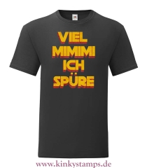 Herren T-Shirt  Viel Mimimi ich spüre