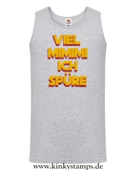 Herren Tanktop Viel Mimimi ich spüre