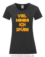Damen T-Shirt rund Ausschnitt Viel Mimimi ich spüre