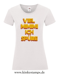 Damen T-Shirt rund Ausschnitt Viel Mimimi ich spüre