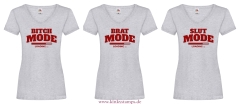 Damen T-Shirts V Ausschnitt „Slut / Brat / Bitch – Mode Loading“