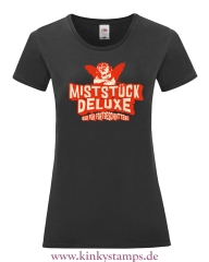 Damen T-Shirt rund Ausschnitt Miststück Deluxe