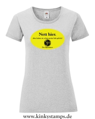 Damen T-Shirt rund Ausschnitt Nett hier. Aber haben sie schon meine Sub gefickt?
