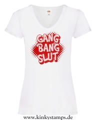 Damen T-Shirts V Ausschnitt Gang Bang Slut
