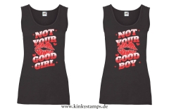 Damen Tanktop Wahlweise Not Your Good Girl/Boy