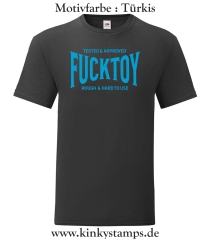 Herren T-Shirt Tested & Approved Fucktoy Roug & hard to use