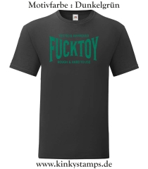 Herren T-Shirt Tested & Approved Fucktoy Roug & hard to use
