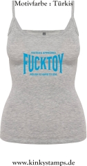Damen Top mit Träger Tested & Approved Fucktoy Roug & hard to use