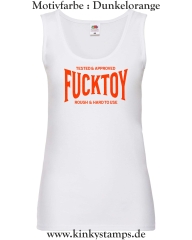 Damen Tanktop Tested & Approved Fucktoy Roug & hard to use