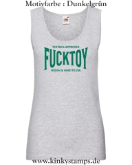Damen Tanktop Tested & Approved Fucktoy Roug & hard to use