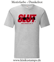 Herren T-Shirt Slut and proud of it