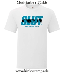 Herren T-Shirt Slut and proud of it