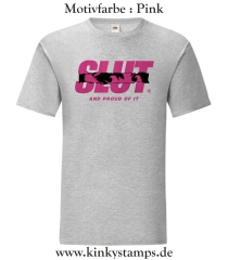 Herren T-Shirt Slut and proud of it