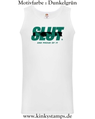 Herren Tanktop Slut and proud of it