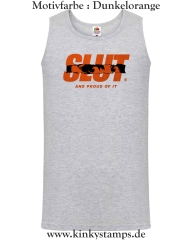 Herren Tanktop Slut and proud of it