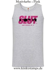 Herren Tanktop Slut and proud of it