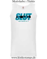 Herren Tanktop Slut and proud of it