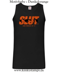 Herren Tanktop Slut and proud of it