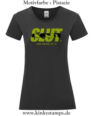 Damen T-Shirt rund Ausschnitt Slut and proud of it
