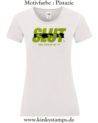 Damen T-Shirt rund Ausschnitt Slut and proud of it