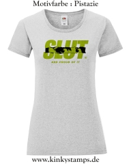 Damen T-Shirt rund Ausschnitt Slut and proud of it