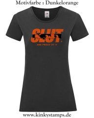 Damen T-Shirt rund Ausschnitt Slut and proud of it