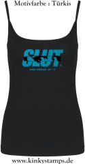 Damen Top mit Träger Slut and proud of it