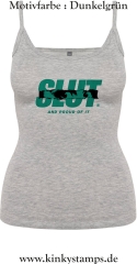 Damen Top mit Träger Slut and proud of it
