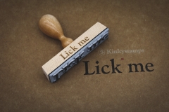 Lick me