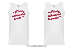 Herren Tanktop I love submissive men oder I love submissive women