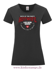 Damen T-Shirt mit rund Ausschnitt Hotwife - wife of the Party