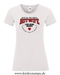 Damen T-Shirt mit rund Ausschnitt Hotwife - wife of the Party