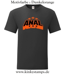 Herren T-Shirt Anal Pro