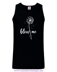 Herren Tanktop Blow me