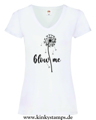 Damen T-Shirt mit V Ausschnitt Blow me