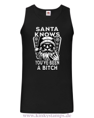 Herren Tanktop Santa knows youve been a Bitch