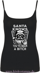Damen Top mit Träger Santa knows youve been a Bitch