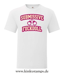 Herren T-Shirt Submissive Fuckdoll