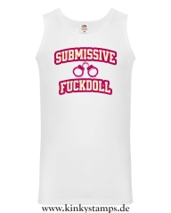 Herren Tanktop Submissive Fuckdoll