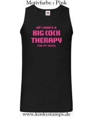 Herren Tanktop All I need is a big cock therapy for my holes