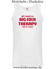 Herren Tanktop All I need is a big cock therapy for my holes
