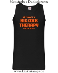 Herren Tanktop All I need is a big cock therapy for my holes
