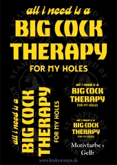 DTF Bügelmotiv All I need is a big cock therapy for my holes