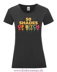 Damen T-Shirt mit rund Ausschnitt 50 shades of Bitch