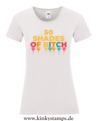 Damen T-Shirt mit rund Ausschnitt 50 shades of Bitch